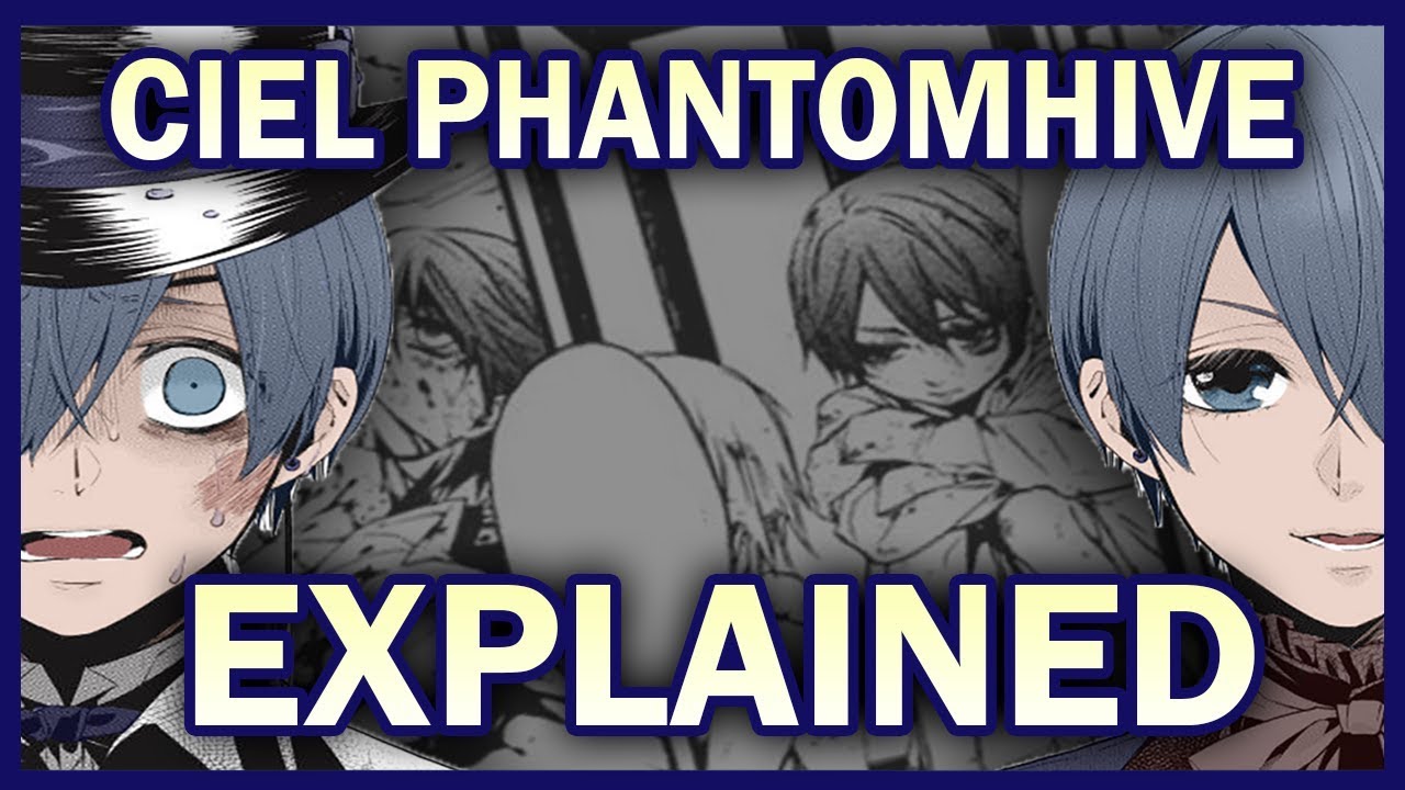 The Truth Of Ciel'S Past Revealed! Ciel Phantomhive Explained (Black Butler/Kuroshitsuji)