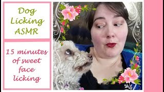 15 minutes of Dog Licking ASMR - Viewer Request!