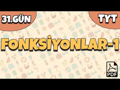 31.Gün / Fonksiyonlar-1 ( 42 Günde #TYT Yaz Kampı) (PDF)