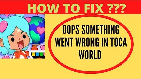Fix Toca World Oops - Something Went Wrong Error in Android & iOS - Please Try Again Later | FING 24