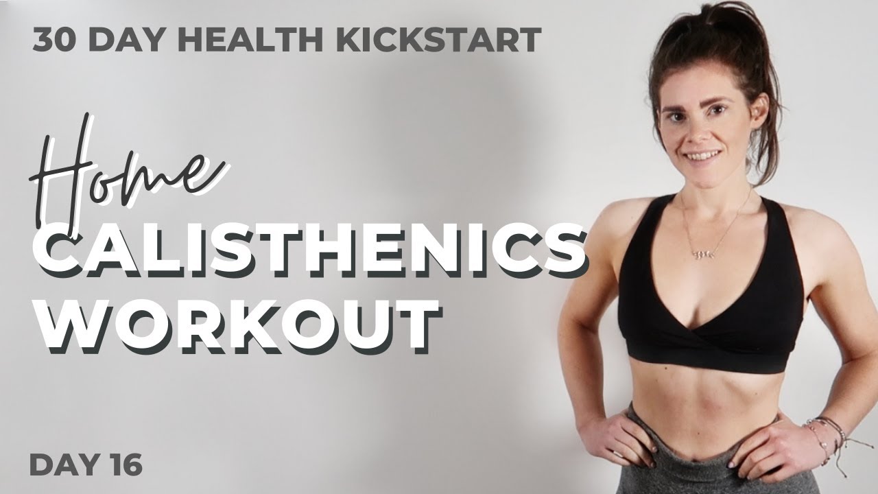 21 Day Calisthenics Workout Plan to Kickstart Your Journey