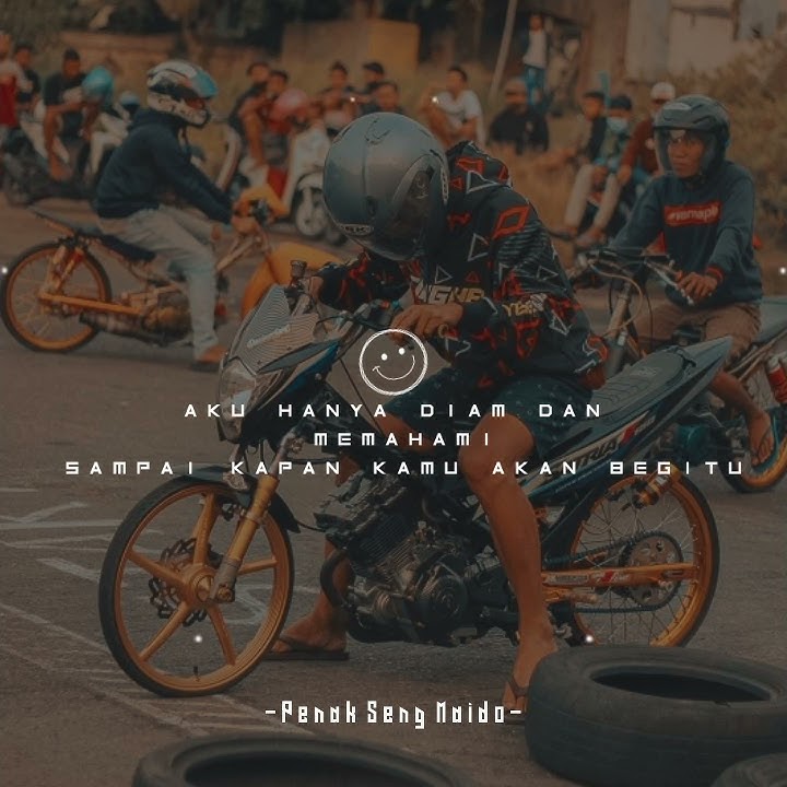 story wa racing | story wa lagu jawa | story wa Dj keren
