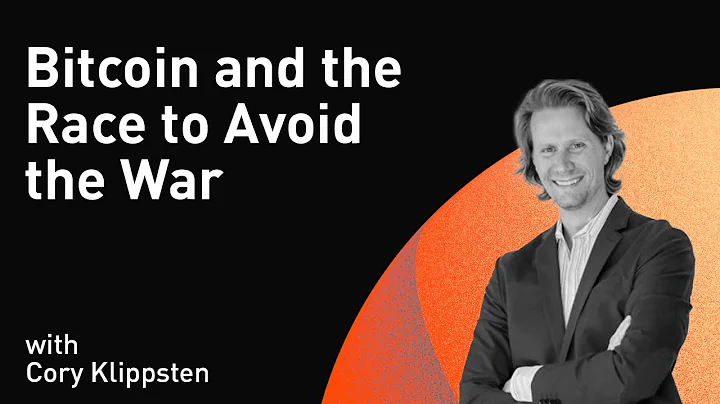 Bitcoin and the Race to Avoid the War with Cory Kl...