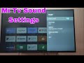 How to Change Sound Settings in XIAOMI Mi TV 4S - Achieve Best Sound Quality on Xiaomi Android TV