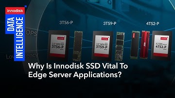 Why is Innodisk SSD Vital to Edge Server Applications?
