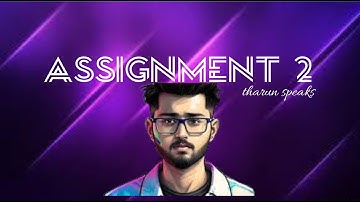 Second Assignment (fast paced) | Not just a Video Editing Course| @TharunSpeaks