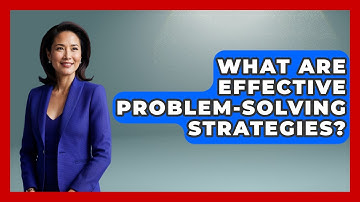 What Are Effective Problem-solving Strategies? - Aspiring Teacher Guide