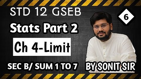 6part6 chapter4 limit statistic gujarat board STD12 standard 12 gseb gshseb ch 4 stat part2 sonitsir