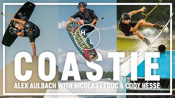 Hyperlite Wake - COASTIE - ft H/L Riders Alex Aulbach, Nicolas Leduc, and Cody Hesse