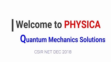 CSIR NET DEC 2018 Physical Science | Quantum Mechanics Questions Solved