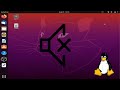 How To Fix Audio Issues On Ubuntu Linux SOLVED 