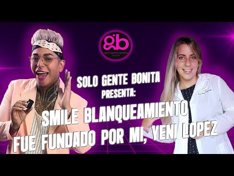 Yeni López dueña de Smile Blanqueamiento Dental