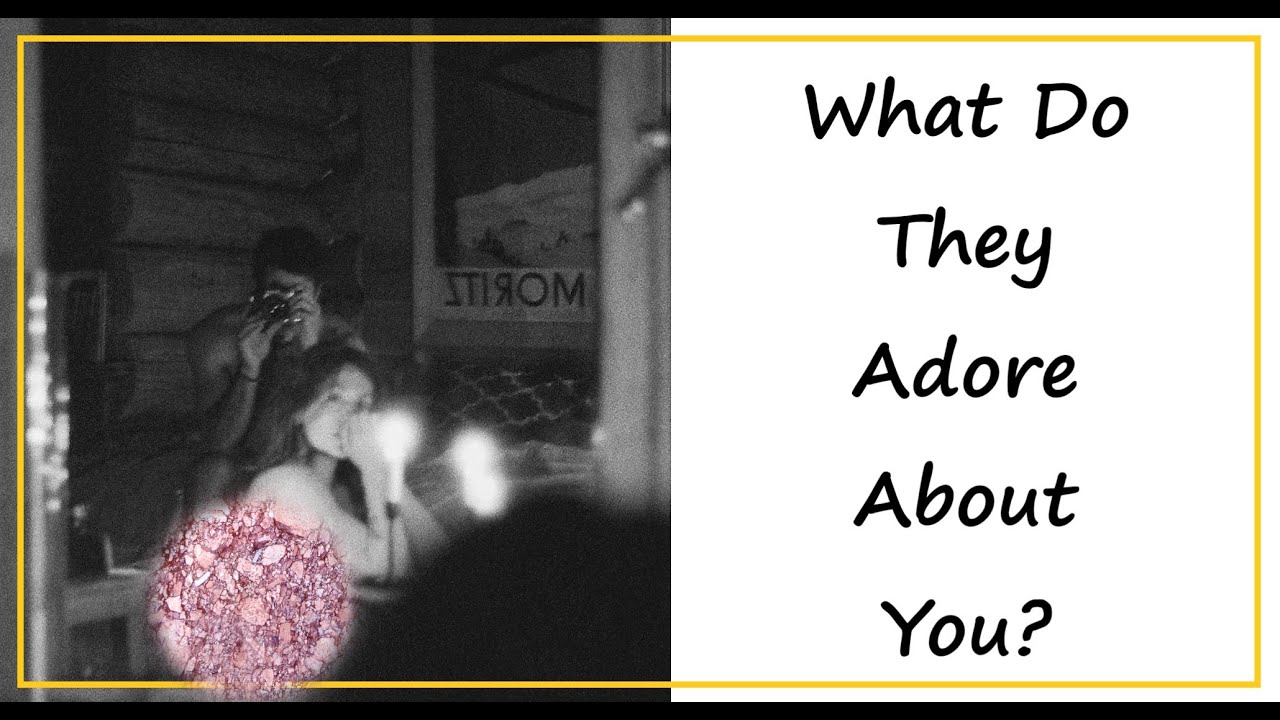 PICK A CARD // What Do They Adore About You?