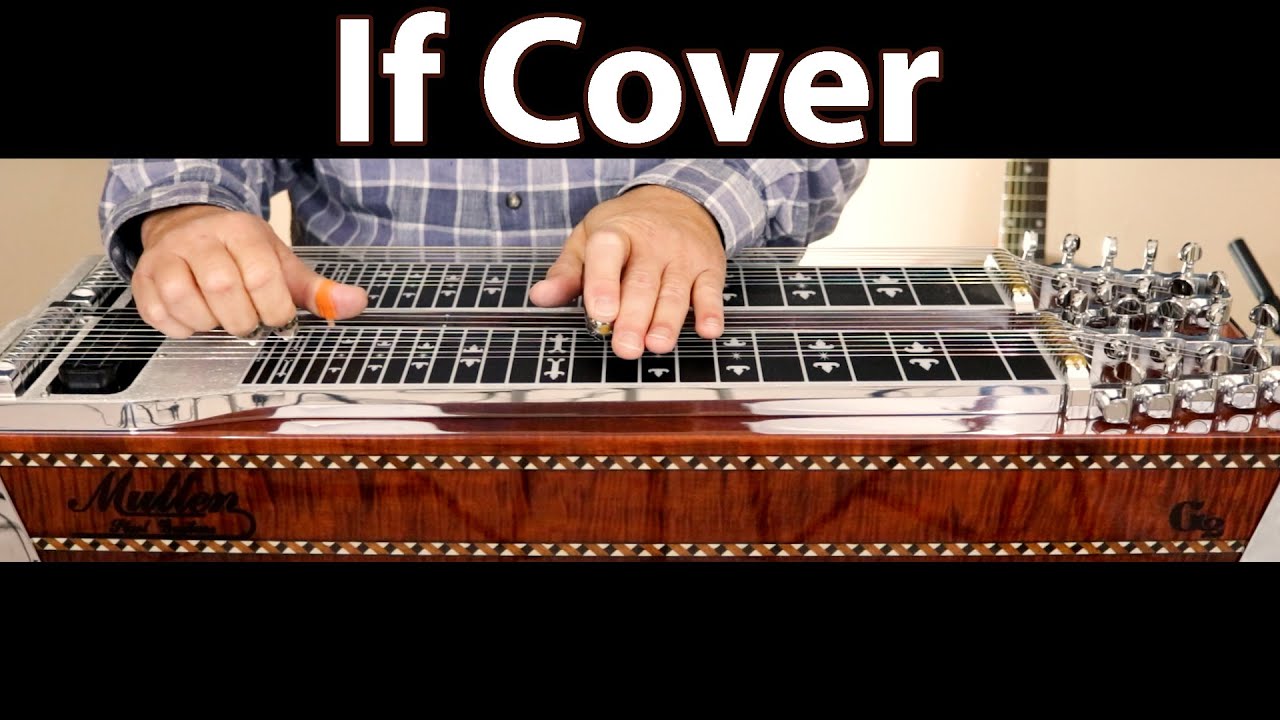 If Pedal Steel Guitar Cover Song YouTube