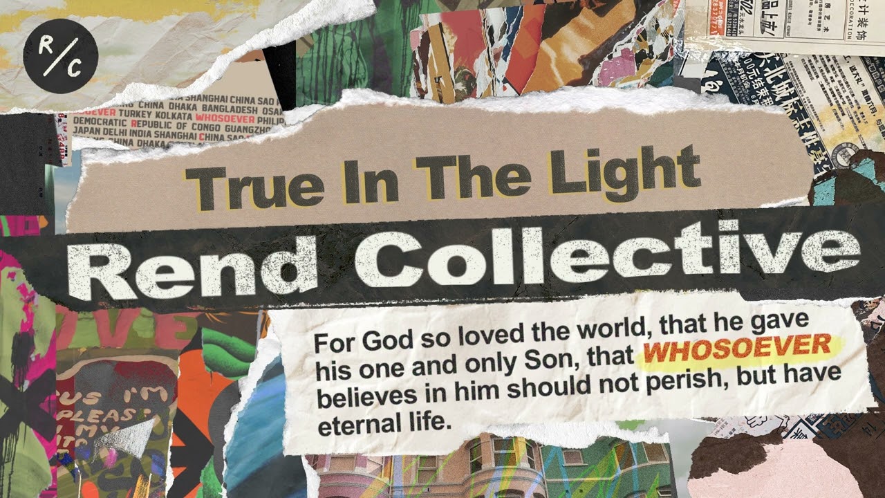 Rend Collective - True In The Light (Official Audio) - YouTube