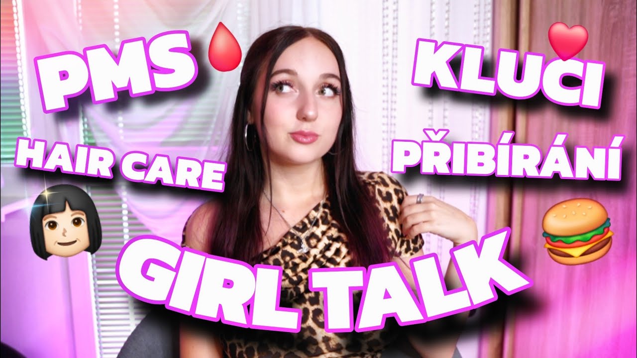 TOHLE JSEM VÁM JEŠTĚ NEŘEKLA aneb GIRL TALK / KLUCI, PRSA, PMS A HAIR CARE