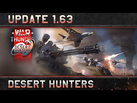 War Thunder: Update 1.63 "Desert Hunters"