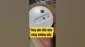 Thay pin đầu báo cháy không dây, báo khói không dây dùng pin 9V