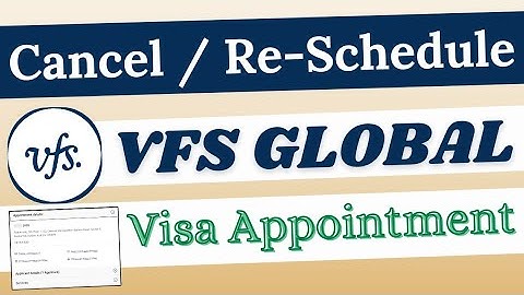 How to reschedule or cancel your Vfs global visa appointment || VFS Global