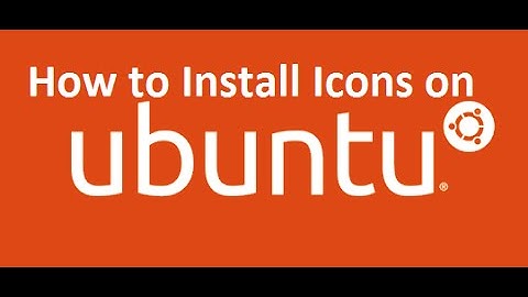 How to Install Icons on Ubuntu 14.10