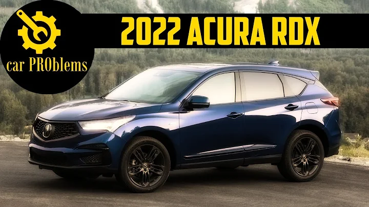 2022 Acura RDX Problems, Reliability and Recalls. Watch this before buy it!