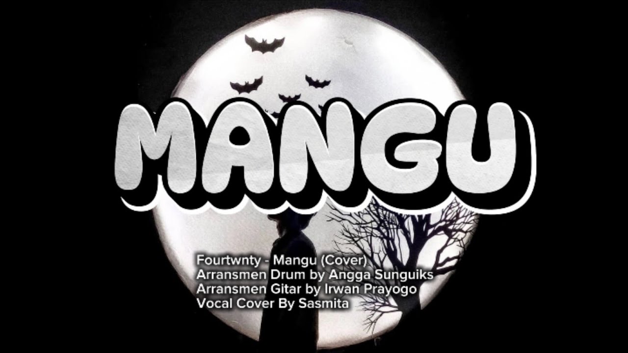 Mangu - Fourtwnty Ft. Charita Utami (Cover by Irwan Prayogo Ft. Sasmita & Angga Sunguiks)