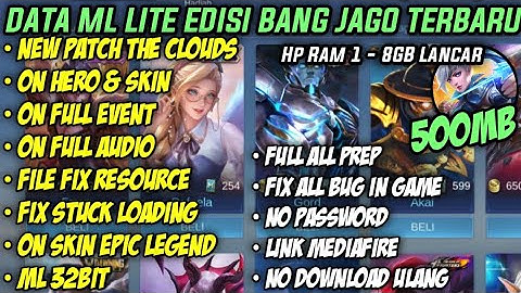 Data ML Lite Full Event 500Mb Terbaru Patch clouds | ML Lite| Cara Mengatasi Lag & Patah Patah