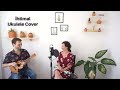 İHTİMAL - EBRU BERKER &amp; ERKİN SOYLU (UKULELE COVER)