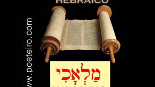 BIBLIA HEBREA (EL TANAJ) EN AUDIO - MALAJI (MALAQUÍAS)