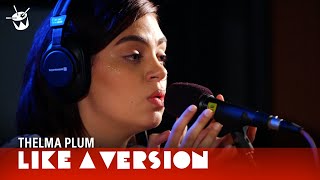 Video thumbnail of "Thelma Plum - 'Young In Love' (live for Like A Version)"