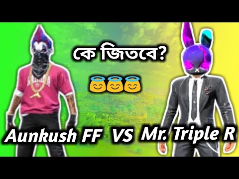 Mr. Triple R VS Aunkush Free Fire | Who Is Better Than ...