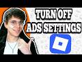 How To Turn Off Roblox Ads Settings