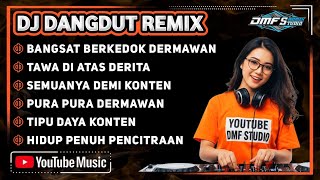 PENCITRAAN DEMI KONTEN || DJ DANGDUT REMIX VIRAL TIKTOK 2025 FULL BASS JEDAG JEDUG #dmfstudio