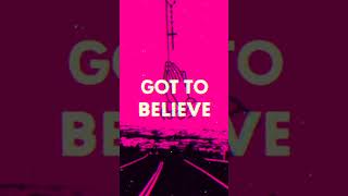 The new single, 'Got To Believe', is out now! #shorts