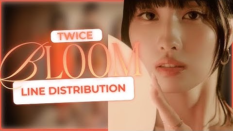 How would “DOLLIES” Sing BLOOM By TWICE | LINE DISTRIBUTION