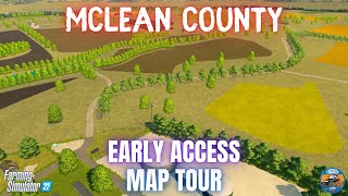 mclean county - early access - map tour - farming simulator 22