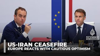 European leaders express cautious optimism over US–Iran ceasefire