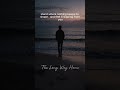 The Long Way Home