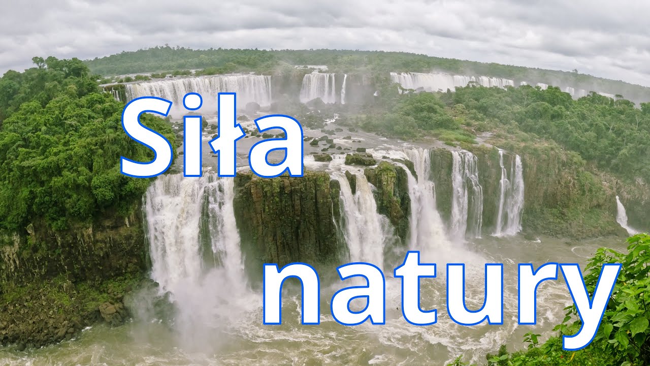Siła natury - Wodospady Iguazu, Iguazu Waterfalls