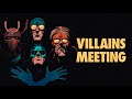 Villains meeting  society of virtue