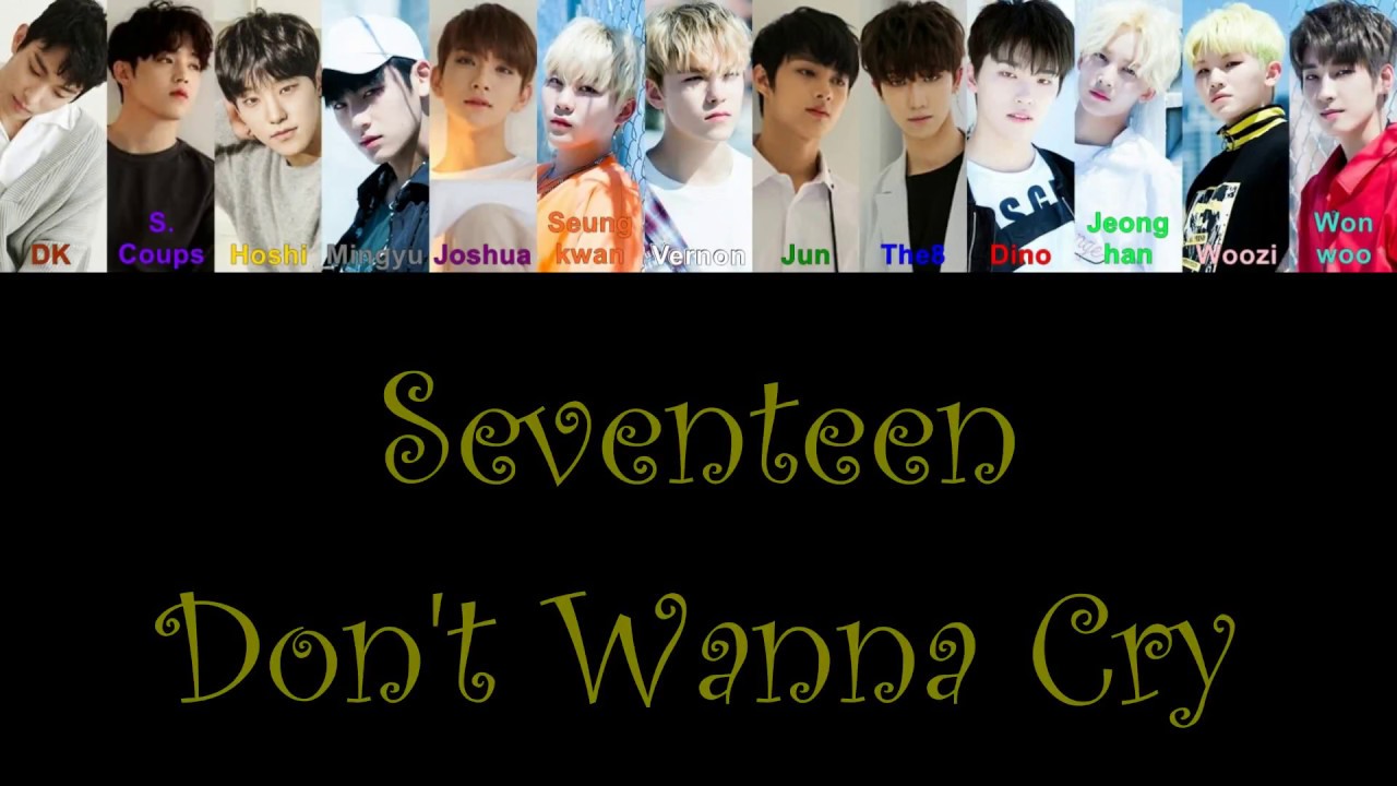Seventeen Don't Wanna Cry color coded (ham/rom/eng) - YouTube
