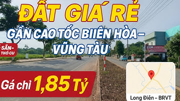 Đất Long Điền giá rẻ gần cao tốc Biên Hòa – Vũng Tàu, dân cư sầm uất, sổ sẵn