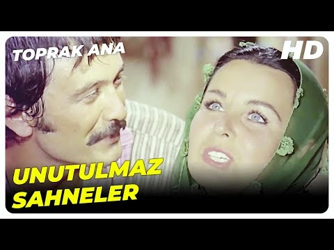 Toprak Ana Filminin Unutulmaz Sahneleri | Toprak Ana Filmi Özel Kolaj