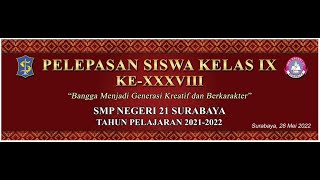 PELEPASAN SISWA KELAS IX KE-XXXVIII