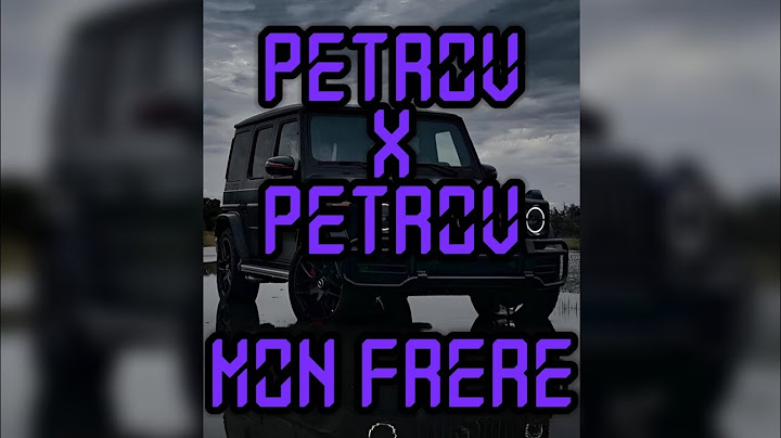 PETROV X PETROV-MON FRÉRE lyrics