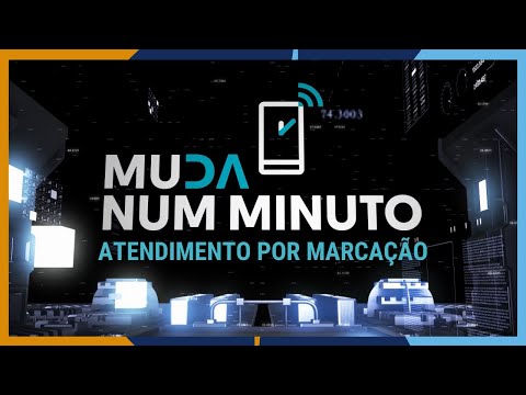 Atendimento por marcação - Muda num Minuto