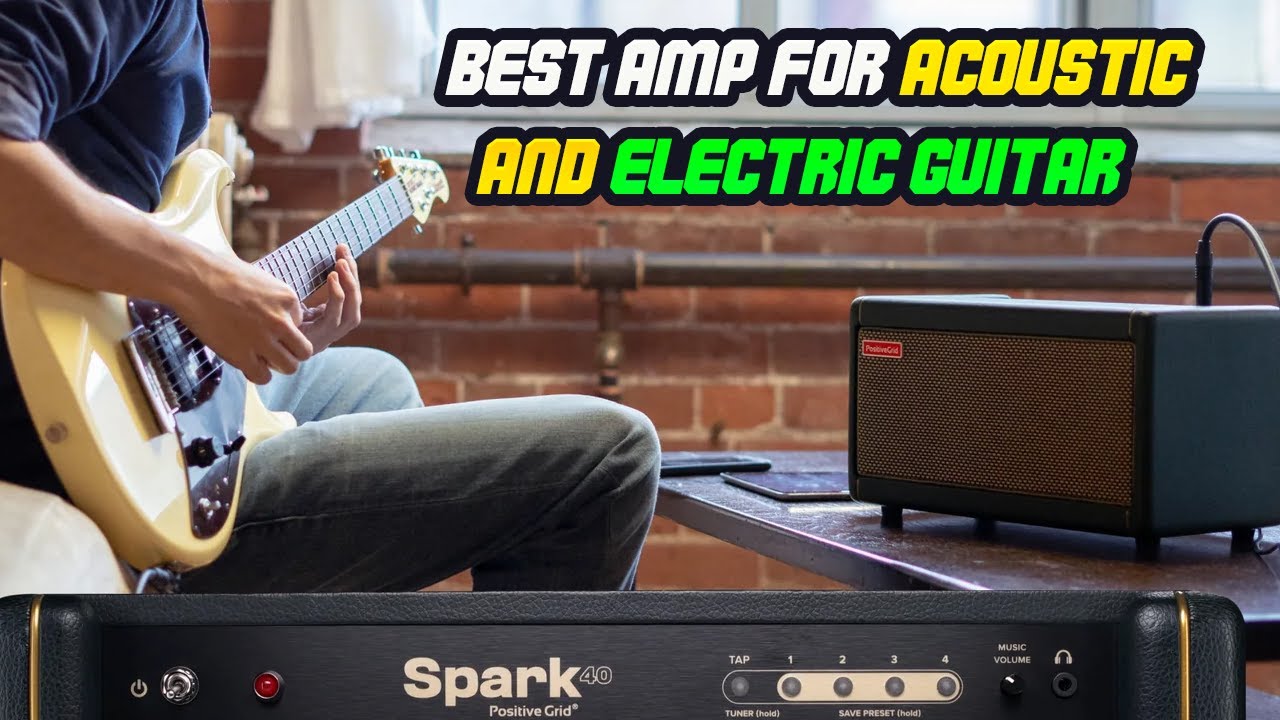 Best Amp For Acoustic And Electric Guitar In 2024 YouTube