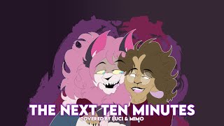 The Next Ten Minutes  // THE LAST 5 YEARS (Cover) //【 luci ft. @SxkurxCxt  】