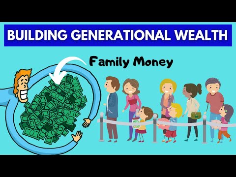 How to Build Generational Wealth