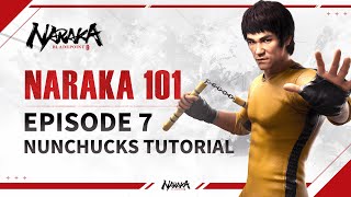 NARAKA 101 Episode 7: Nunchucks Tutorial